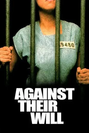 Постер: Against Their Will