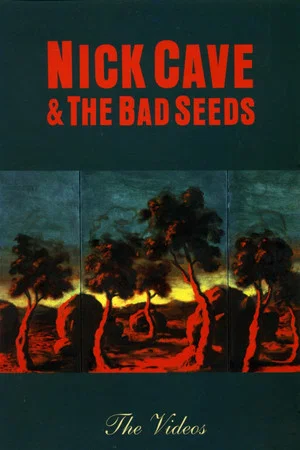 Постер: Nick Cave & The Bad Seeds: The Videos