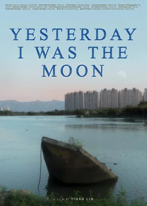 Постер: Yesterday I Was The Moon