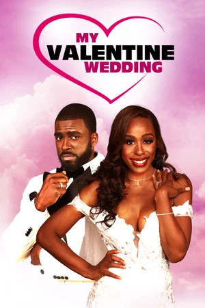 Постер: My Valentine Wedding