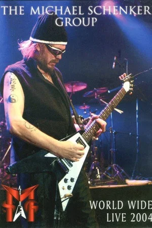 Постер: Michael Schenker Group – World Wide Live 2004
