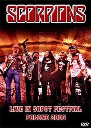 Постер: Scorpions: Live in Sopot Festival Poland 2005
