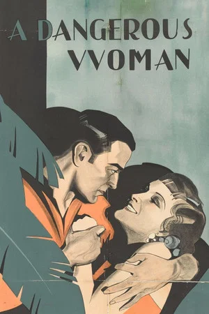 Постер: A Dangerous Woman