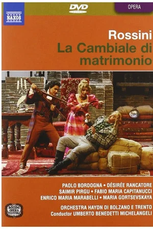 Постер: Gioacchino Rossini - La Cambiale di Matrimonio