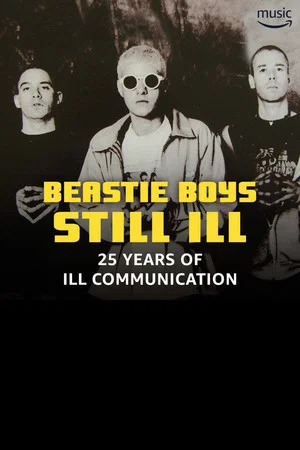 Постер: Still Ill: 25 Years of 'Ill Communication'