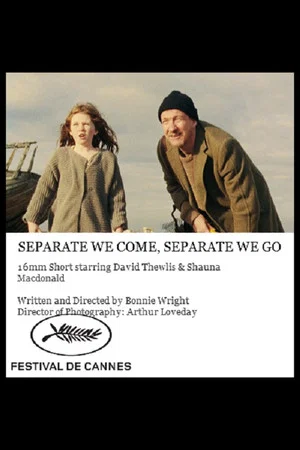 Постер: Separate We Come, Separate We Go