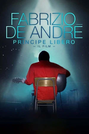 Постер: Fabrizio De André: Principe libero