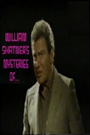 Постер: William Shatner's Mysteries of the Way We Feel