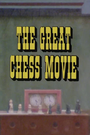 Постер: The Great Chess Movie