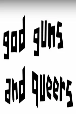 Постер: God, Guns and Queers
