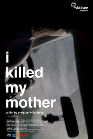Постер: I Killed My Mother