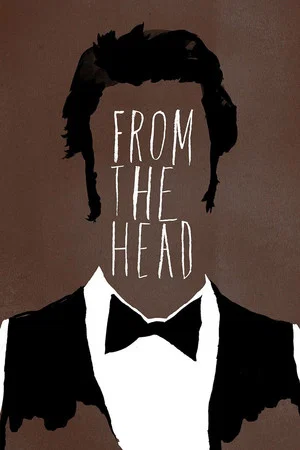 Постер: From the Head