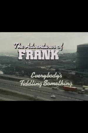 Постер: The Adventures of Frank: Everybody's Fiddling Something