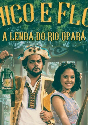 Постер: Chico e Flor – A Lenda do Rio Opará