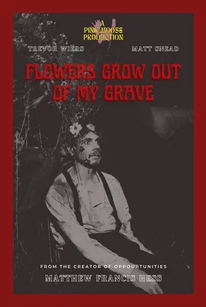 Постер: Flowers Grow Out of My Grave