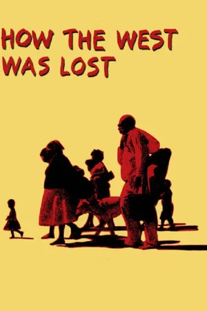 Постер: How the West Was Lost