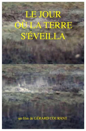 Постер: Le Jour où la Terre s'éveilla