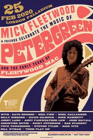 Постер: Mick Fleetwood and Friends: Celebrate the Music of Peter Green and the Early Years of Fleetwood Mac
