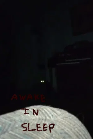 Постер: Awake in Sleep...