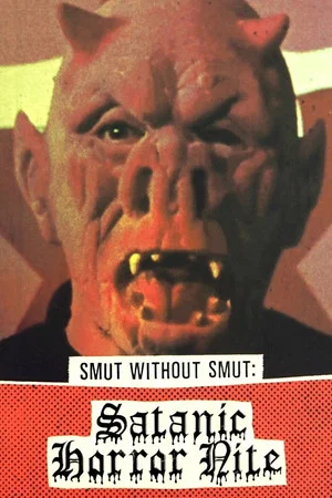 Постер: Smut Without Smut: Satanic Horror Nite