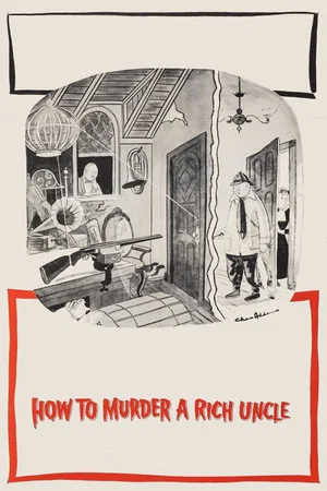 Постер: How to Murder a Rich Uncle