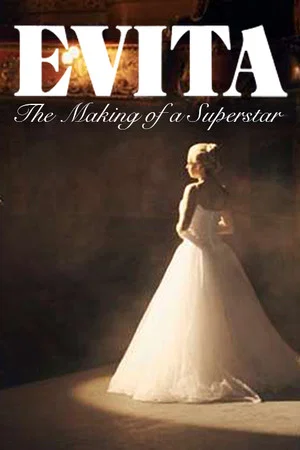 Постер: Evita: The Making of a Superstar
