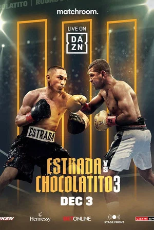 Постер: Juan Francisco Estrada vs. Roman 'Chocolatito' Gonzalez III