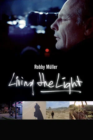 Постер: Living the Light: Robby Müller