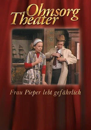 Постер: Ohnsorg Theater - Frau Pieper lebt gefährlich