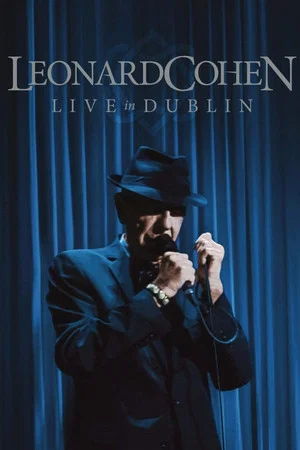 Постер: Leonard Cohen - Live in Dublin
