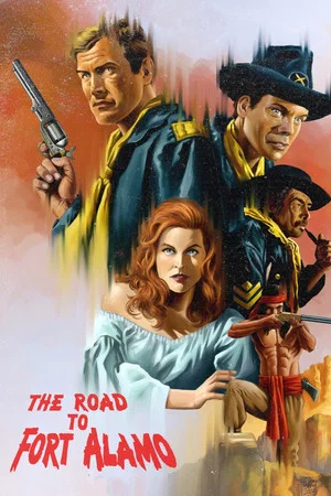 Постер: The Road to Fort Alamo