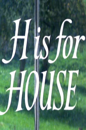 Постер: H Is for House
