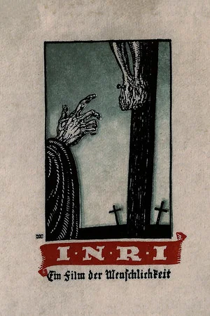 Постер: I.N.R.I. – A Film of Humanity