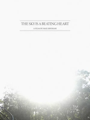 Постер: The Sky is a Beating Heart