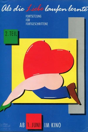 Постер: Als die Liebe laufen lernte - 2. Teil