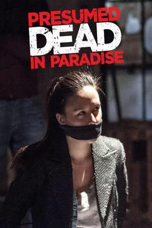 Постер: Presumed Dead in Paradise