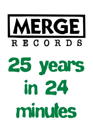 Постер: Merge Records: 25 Years in 24 Minutes