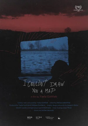Постер: I Couldn’t Draw You A Map