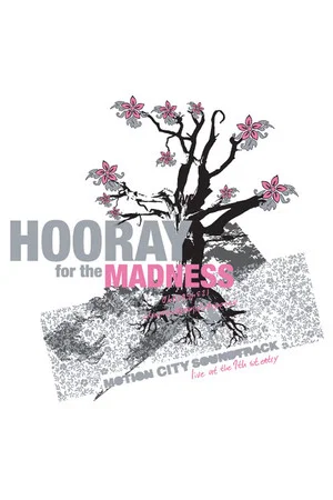 Постер: Hooray for the Madness