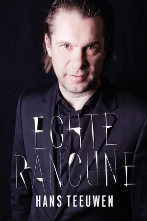 Постер: Hans Teeuwen: Echte Rancune