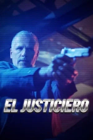 Постер: El justiciero
