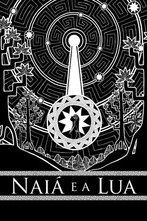 Постер: Naiá e a Lua