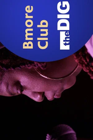 Постер: The Dig: Bmore Club