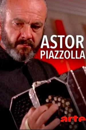 Постер: Astor Piazzolla: tango nuevo