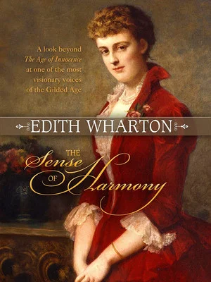 Постер: Edith Wharton: The Sense of Harmony