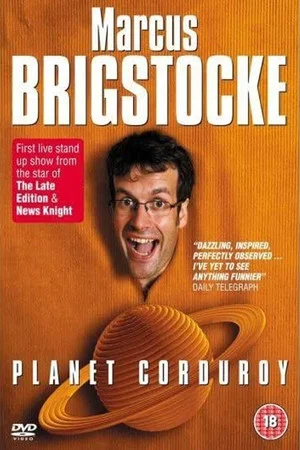 Постер: Marcus Brigstocke: Planet Corduroy