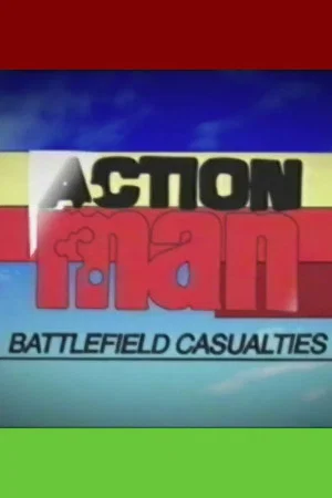 Постер: Action Man: Battlefield Casualties