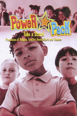 Постер: Power Pack - Take a Stand: Prevention of Bullying, Conflict Among Peers and Violence
