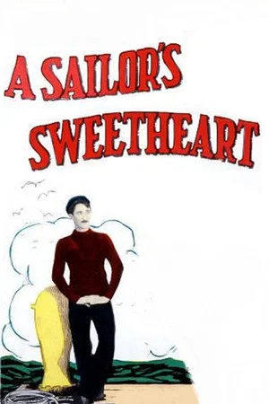 Постер: A Sailor's Sweetheart