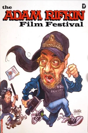 Постер: The Adam Rifkin Film Festival